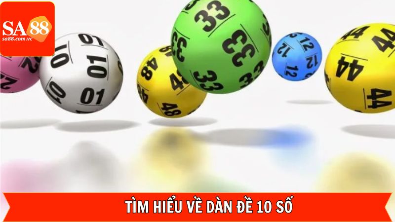Tóm tắt sơ bộ về dàn đề 10 số