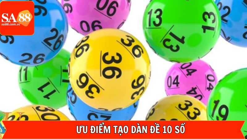Hé lộ một vài điểm nổi bật khi đánh theo dàn đề 10 số